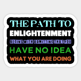 The Path To Enlightenment Sticker